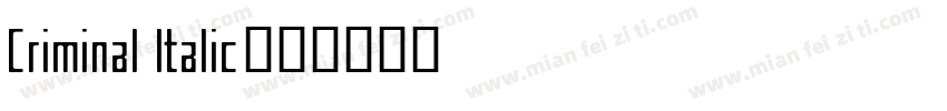 Criminal Italic字体转换